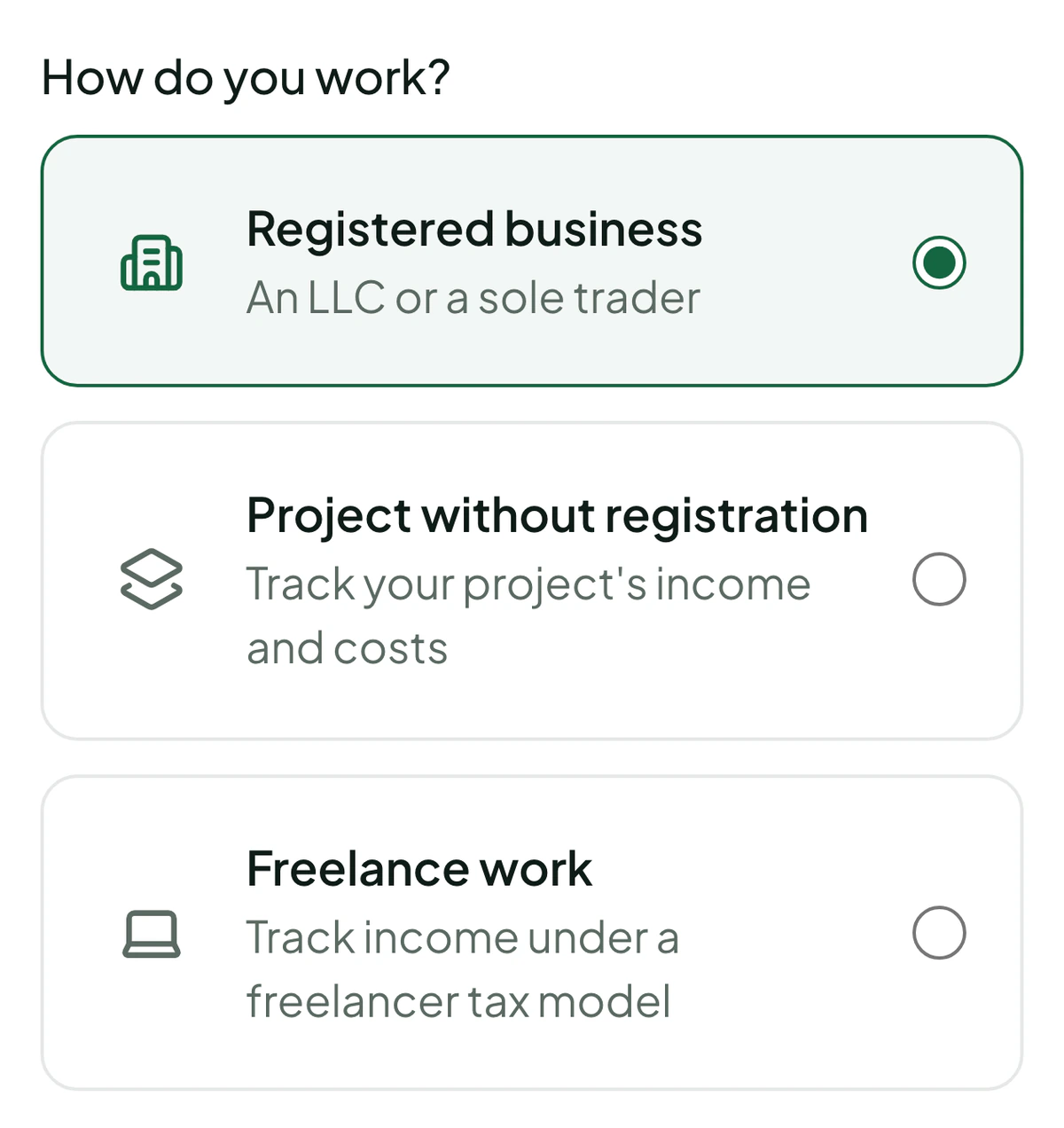 Choosing how you work when you add a business: a registered business, a project without registration, or freelance work.